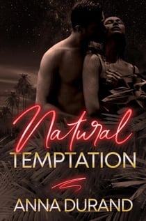 Natural Temptation - Au Naturel Nights, #3