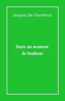 Juste un moment de bonheur