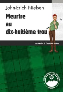 Meurtre au dix-huitième trou - Les enquêtes de l'inspecteur Sweeney
