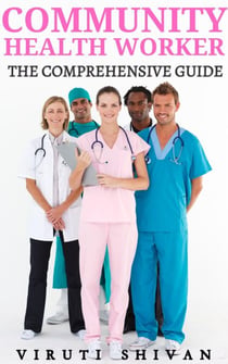 Community Health Worker - The Comprehensive Guide - Vanguard Professionals