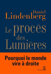 Le Procès des Lumières. Essai sur la mondialisation des idées - Essai sur la mondialisation des idées