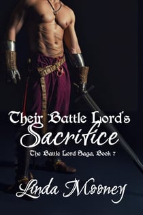 Their Battle Lord's Sacrifice - The Battle Lord Saga, #7