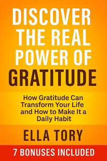 Discover The Real Power Of Gratitude