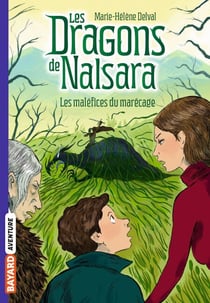 Les dragons de Nalsara, Tome 11 - Les maléfices du marécage