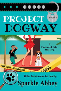 Project Dogway - Pampered Pets Mysteries