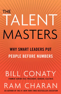 The Talent Masters - Why Smart Leaders Put People Before Numbers