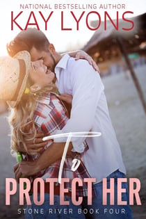 To Protect Her - Stone River, #4