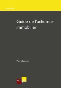 Guide de l'acheteur immobilier - Gérer son projet immobilier en Belgique