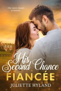 His Second Chance Fiancée - Walkins, Wyoming, #1