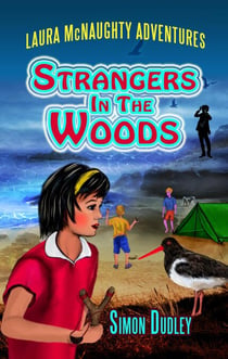 Strangers In The Woods - Laura McNaughty Adventures, #2