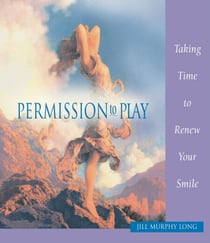Permission to Play, Taking Time to Renew Your Smile - Permission to...books, #2