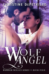 Wolf Angel - Warrior Wolves, #4