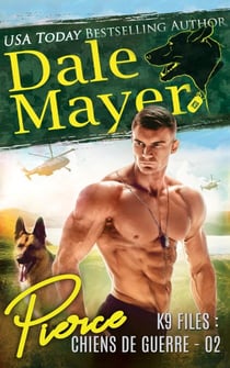 Pierce (French) - K9 Files : chiens de guerre, #2