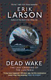 Dead Wake - The Last Crossing of the Lusitania