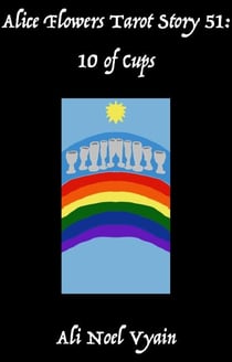 10 of Cups - Alice Flowers Tarot, #51