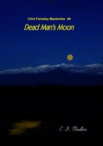 Dead Man's Moon - Clint Faraday Mysteries, #46