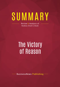 Summary: The Victory of Reason - Review and Analysis of Rodney Stark's Book