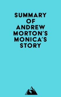 Summary of Andrew Morton's Monica's Story