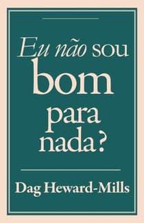 Eu Não Sou Bom para Nada?