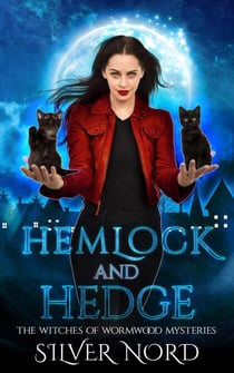 Hemlock and Hedge - The Witches of Wormwood, #1