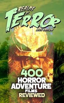 400 Horror Adventure Films Reviewed (2021) - Realms of Terror 2021