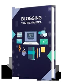 Blogging Traffic Mantra - Training Guide