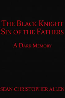 The Black Knight: Sin of the Fathers - Legacy of the Black Knight, #2