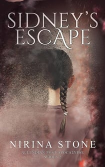 Sidney's Escape - Allendian Post-Apocalypse, #2