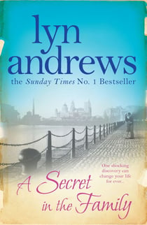 A Secret in the Family - One shocking discovery can change your life forever…