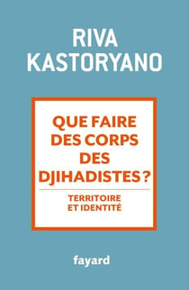 Que faire des corps des djihadistes ? - Territoire et identité