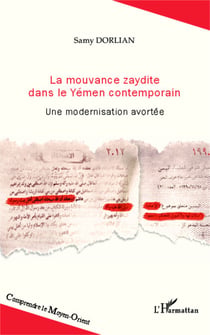La mouvance zaydite dans le Yémen contemporain - Une modernisation avortée
