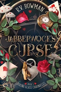 Jabberwock's Curse - Looking Glass Chronicles, #1