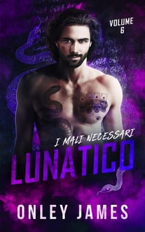 Lunatico - I Mali Necessari, #6