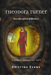 Theodora Turner Sees The Spiral of Lifetimes - A snake is amongst us, #3