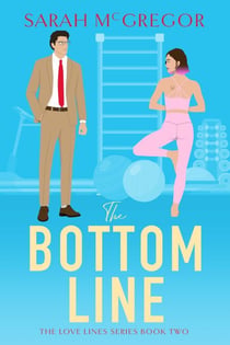 The Bottom Line - The Love Lines Series, #2