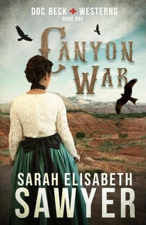 Canyon War (Doc Beck Westerns Book 1) - Doc Beck Westerns, #1