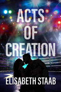 Acts of Creation - Evergreen Grove, #2