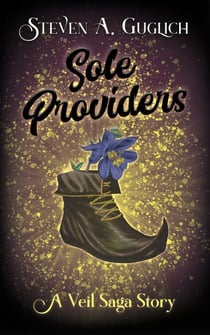 Sole Providers: A Veil Saga Story - The Veil Saga, #0.5