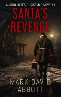 Santa's Revenge - A John Hayes Thriller, #10.5