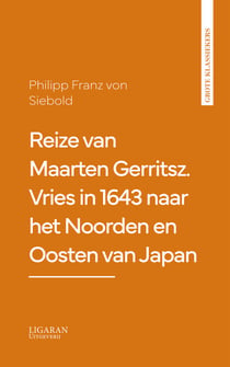 Reize van Maarten Gerritsz. Vries in 1643 naar het Noorden en Oosten van Japan