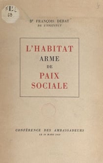 L'habitat, arme de paix sociale - Conférence des ambassadeurs, le 20 mars 1953