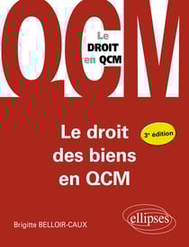 Le droit des biens en QCM - À jour au 30 septembre 2022