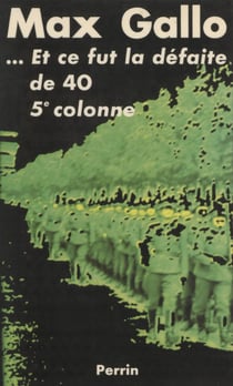 Et ce fut la défaite de 40 - La cinquième colonne