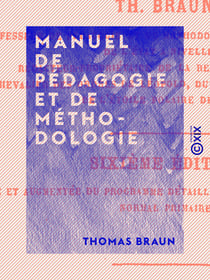 Manuel de pédagogie et de méthodologie - À l'usage des élèves des écoles normales
