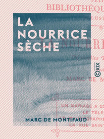 La Nourrice sèche - Nouvelles drôlatiques