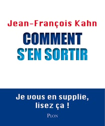 Comment s'en sortir - Je vous en supplie, lisez ça