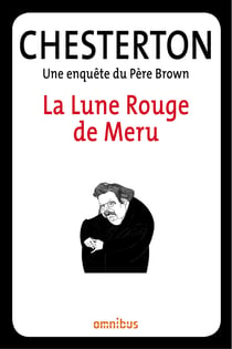 La lune rouge de Méru - Une enquête du Père Brown