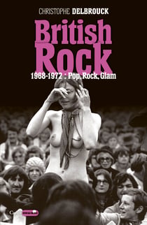 British Rock. 1968-1972 : Pop, Rock, Glam - British Rock, T3