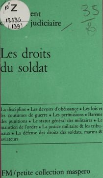 Les droits du soldat - Statut, discipline et justice militaire