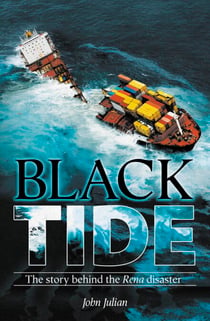 Black Tide - The real story behind the Rena disaster